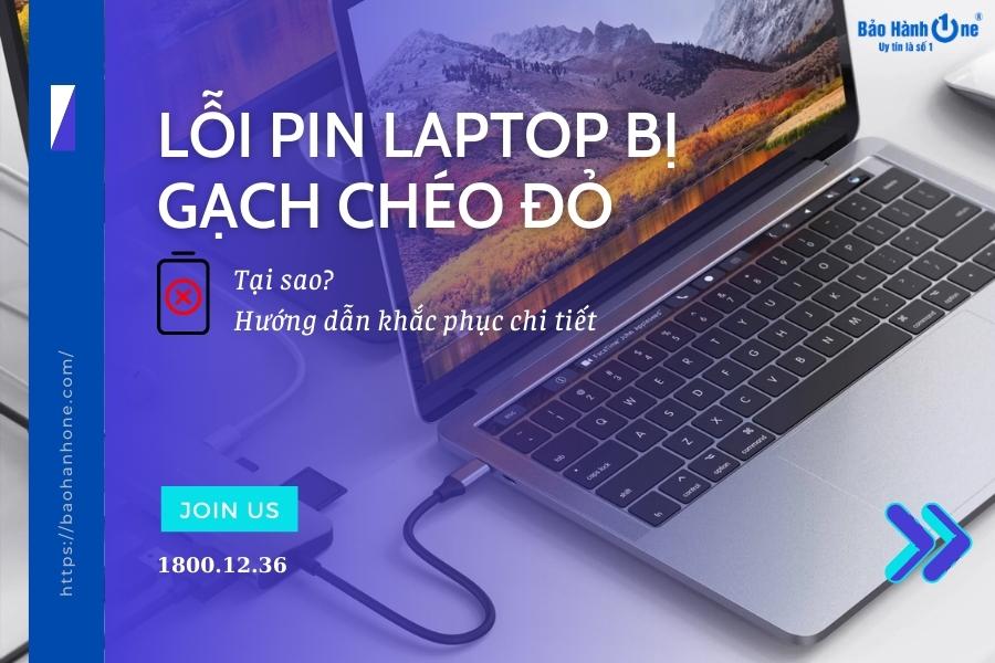 Hướng dẫn cách khắc phục lỗi pin laptop bị gạch