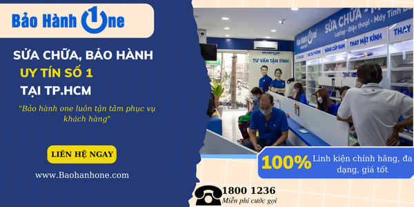 Bảo hành one- trung tâm uy tín tại TP.HCM