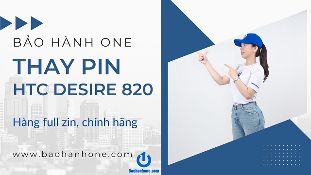 Thay Pin HTC Desire 826 uy tín, chất lượng