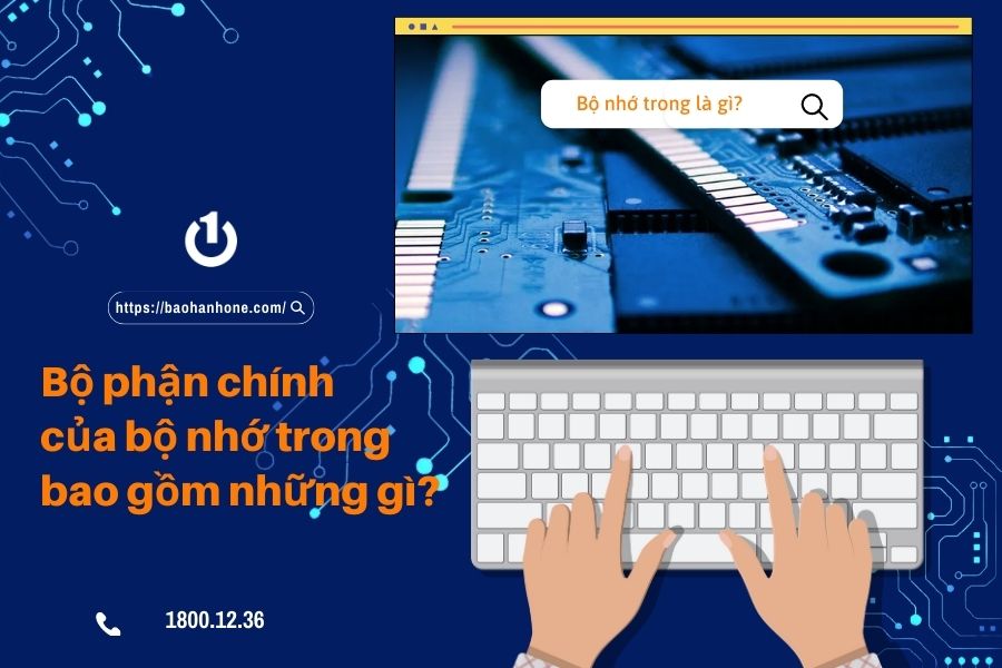 Giải đáp chi tiết bộ nhớ trong là gì?