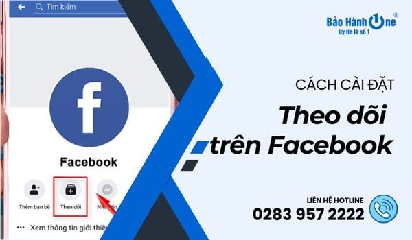 Theo dõi trên Facebook là gì?