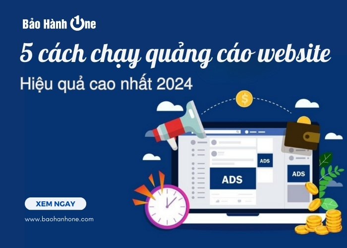 C p nh p 5 c ch ch y qu ng c o website hi u qu cao nh t 2024