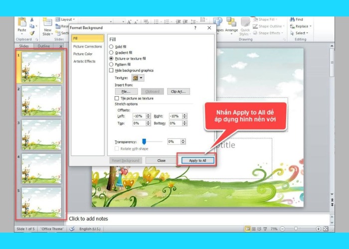 Áp dụng hình nền cho tất cả các slide nhấn vào