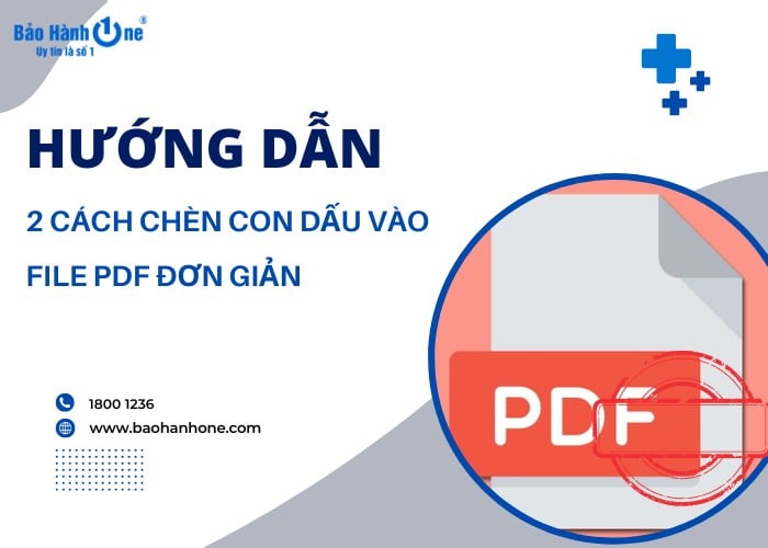 Chia sẻ cách chèn con dấu vào file PDF đơn