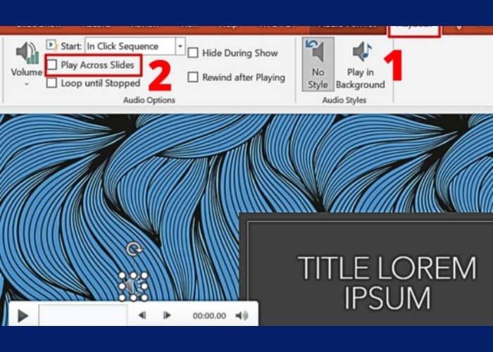 Chọn thẻ “Playback” sau đó tích vào tùy chọn “Play Across