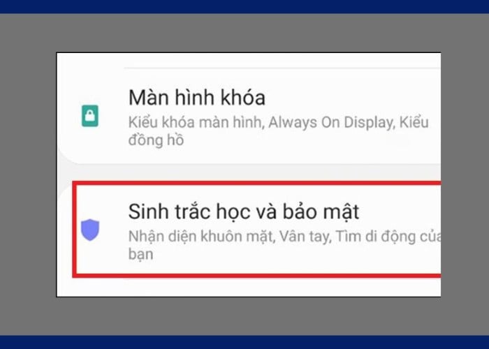 Click vào “Cài đặt" chọn “Sinh trắc học và bảo