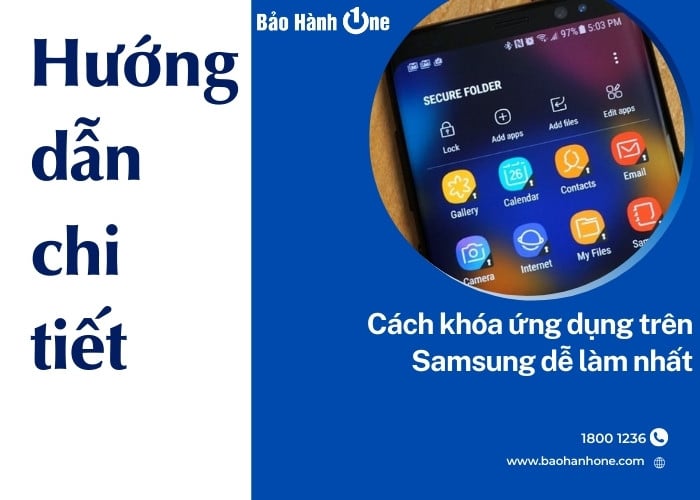 Hướng dẫn các cách khóa ứng dụng trên Samsung đơn