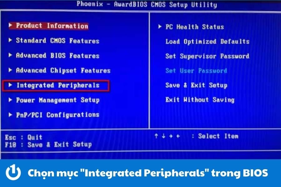 Tìm và chọn mục "Integrated Peripherals"