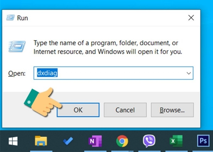 Rõ  "dxdiag" vào ô Run để mở DirectX Diagnostic Tool