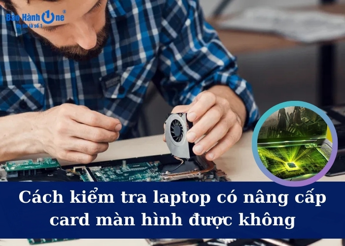 Kiểm tra card màn hình rời