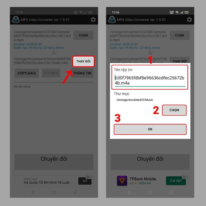 Chọn “Thay đổi” > đổi tên và vị trí lưu file nhạc