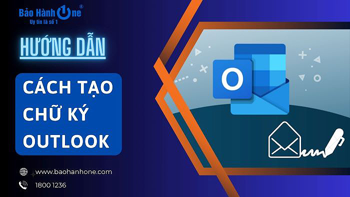 Cách tạo chữ ký Outlook