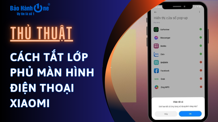 Cách tắt lớp phủ màn hình điện thoại Xiaomi