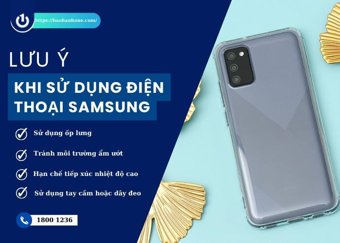 Một số lưu ý khi sử dụng điện thoại Samsung
