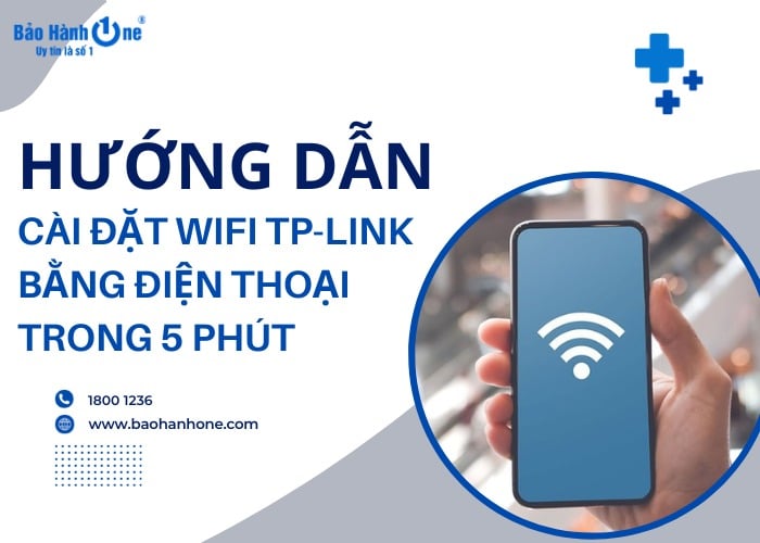 Cách cài đặt Wifi TP-Link bằng điện thoại đơn giản