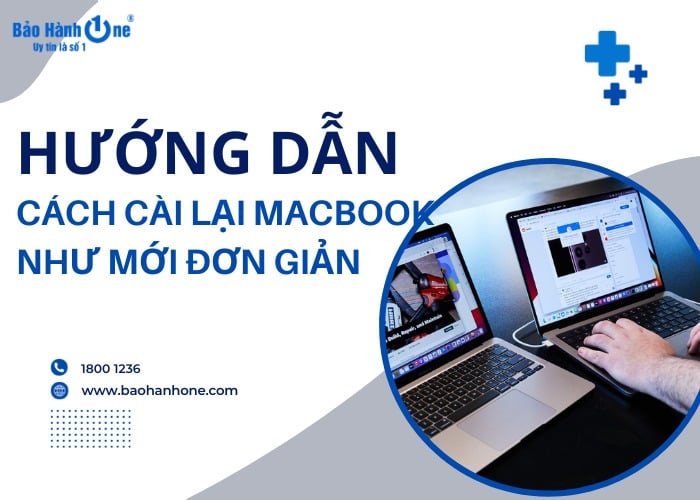 Cách cài lại Macbook như mới đơn giản nhất