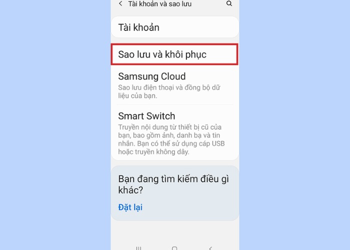 Tiếp theo, nhấn chọn "Sao lưu và Khôi phục"