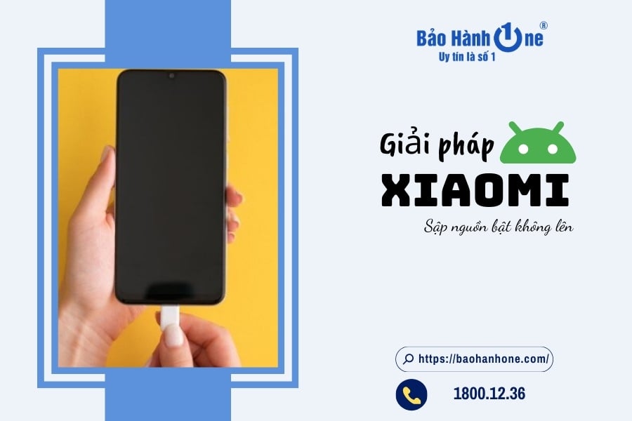 Làm gì khi điện thoại Xiaomi sập nguồn bật không