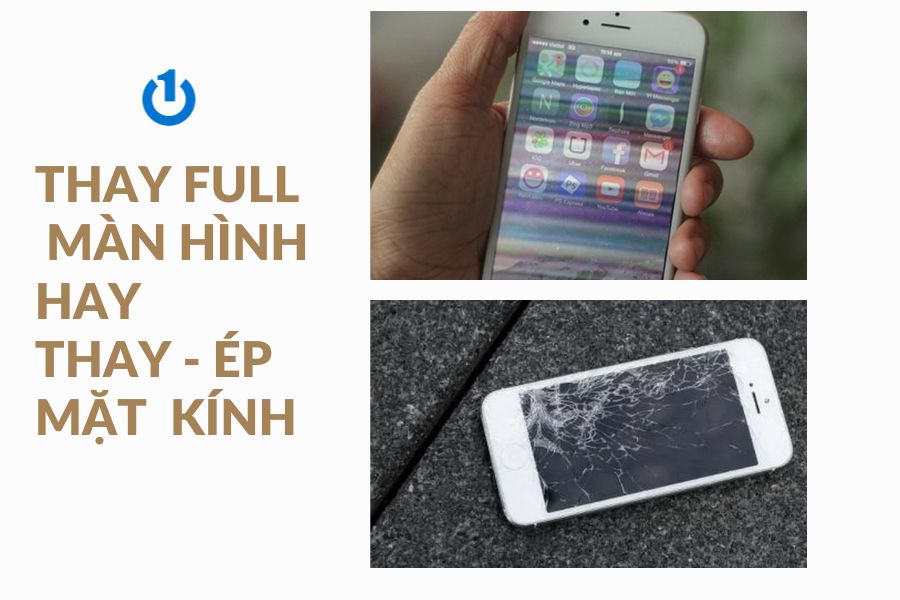 trường hợp cần thay full màn hình hay thay - ép
