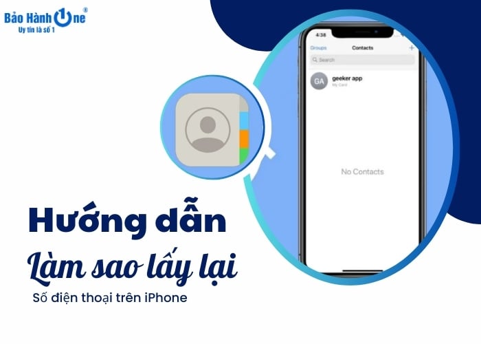 Làm sao lấy lại số điện thoại trên iPhone? Hướng