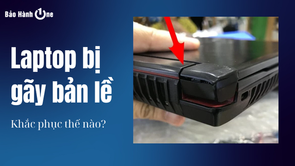 laptop bị gãy bản lề