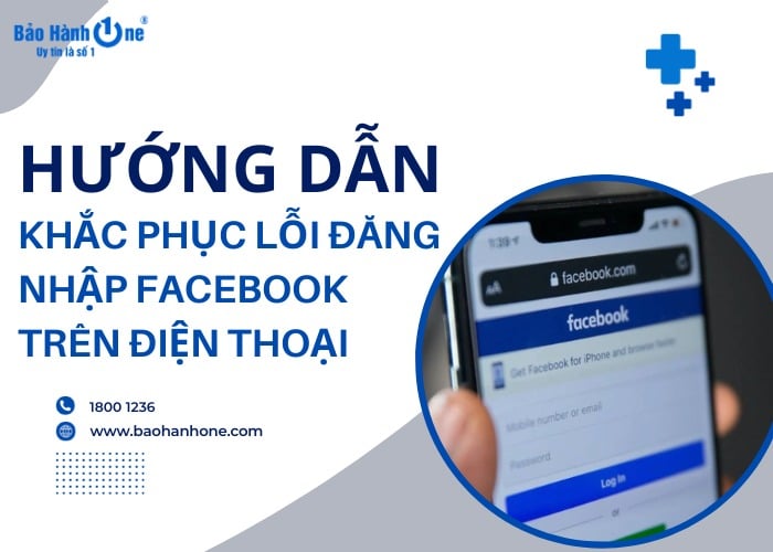 Hướng dẫn khắc phục lỗi đăng nhập Facebook trên điện