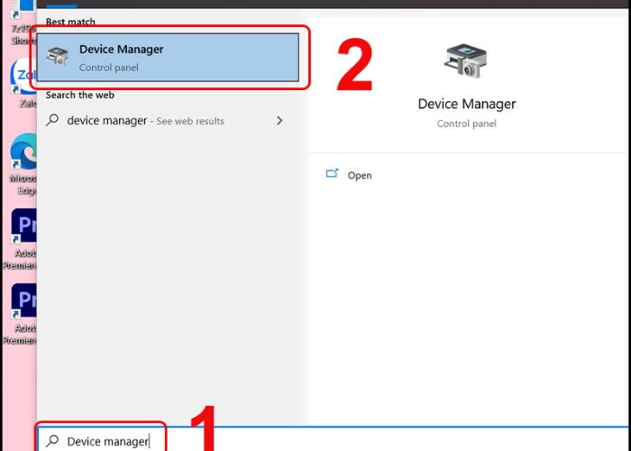 Vào nút Start tìm để chọn "Device Manager"