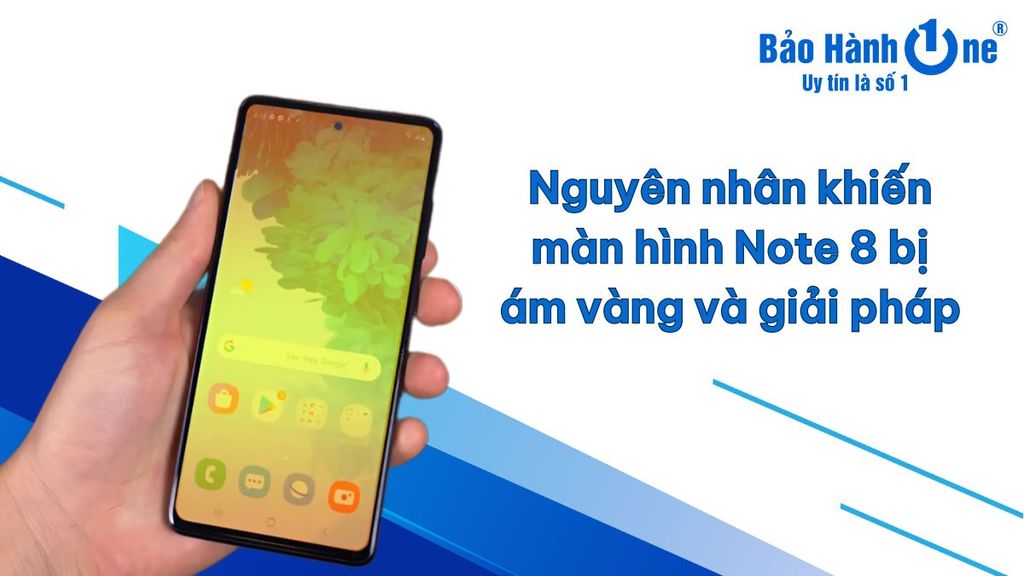 Màn hình Note 8 bị ám vàng
