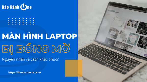 Cách khắc phục lỗi màn hình máy tính bị bóng