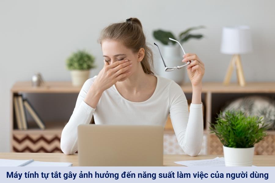 Máy tính tự tắt gây ảnh hưởng đến năng suất
