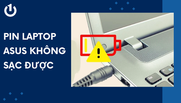 pin laptop asus không sạc được