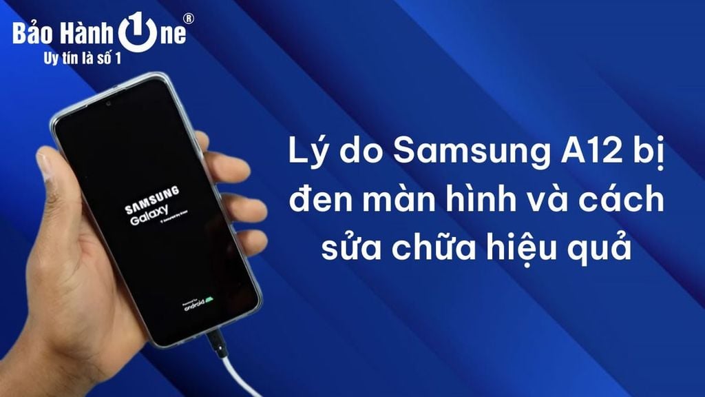 Samsung A12 bị đen màn hình