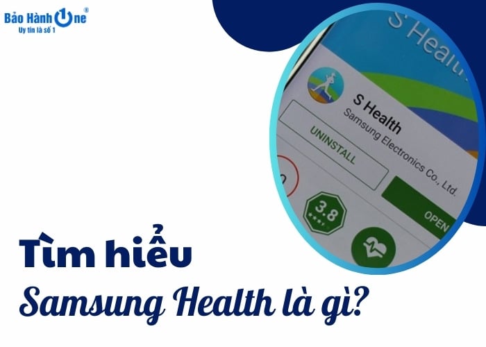 Tìm hiểu ứng dụng Samsung Health là gì?
