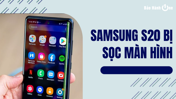 samsung s20 bị sọc màn hình