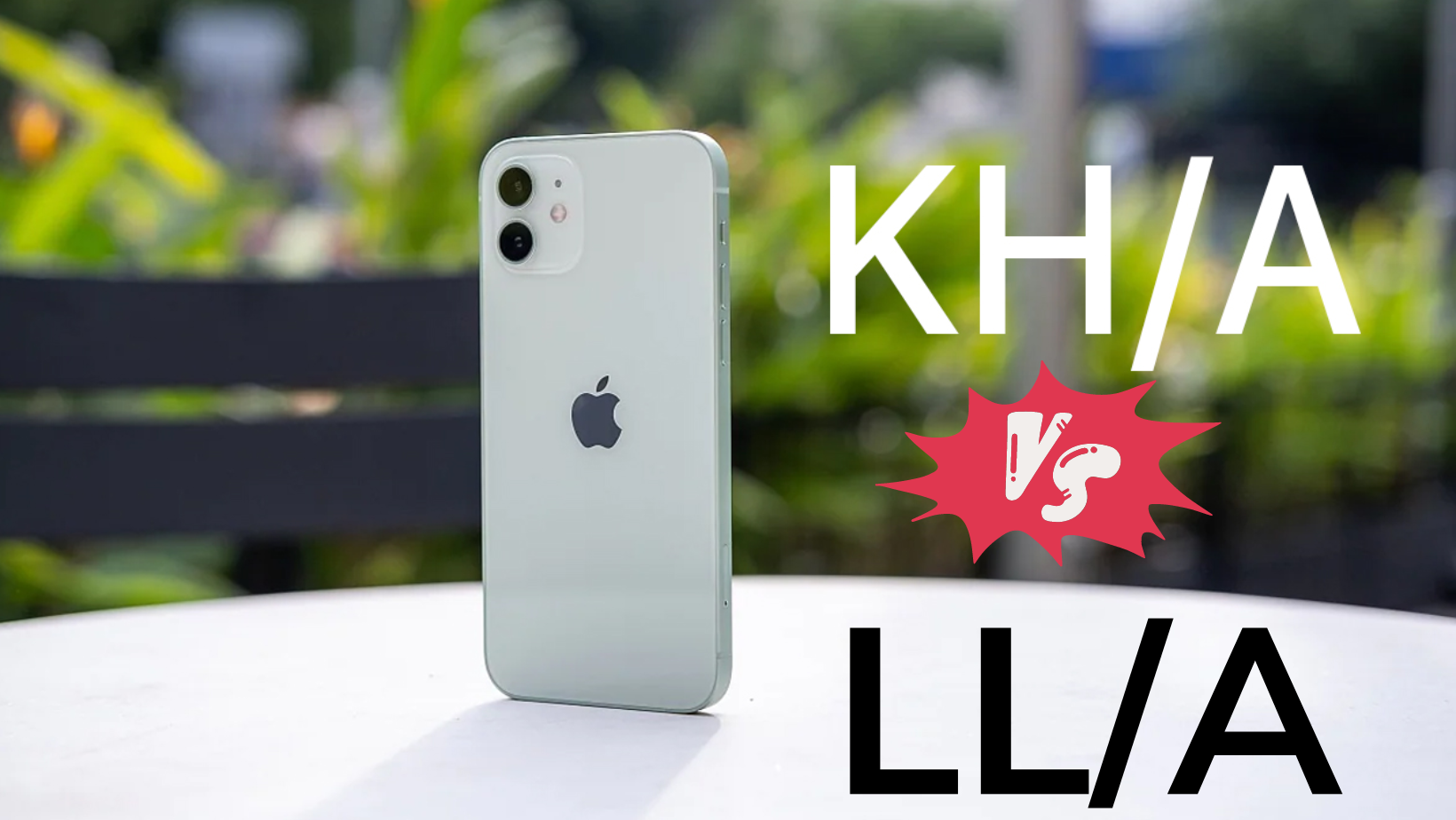 So sánh giữa iPhone KH/A và iPhone LL/A