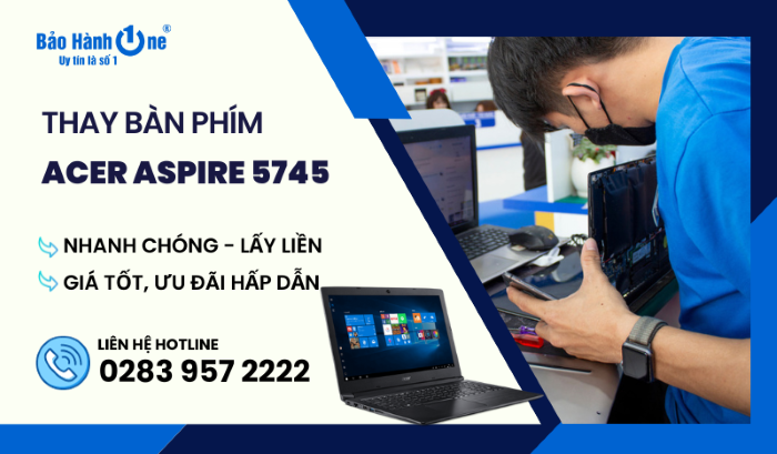 Thay bàn phím laptop Acer Aspire 5745 tại Bảo Hành One
