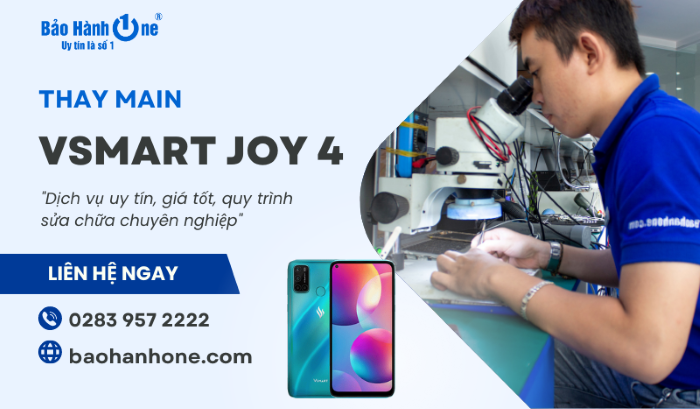 Thay Main Vsmart Joy 4 tại Bảo Hành One