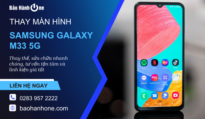 Thay màn hình Samsung Galaxy M33 5G tại Bảo Hành One