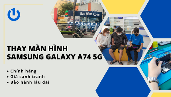 Thay Màn Hình Samsung Galaxy A74 5G