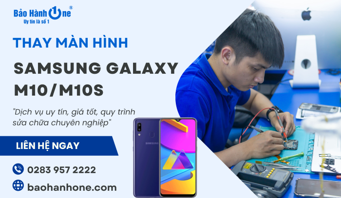 Thay màn hình Samsung Galaxy M10/M10s tại Bảo Hành One