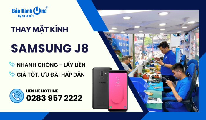 Thay mặt kính Samsung Galaxy J8 tại Bảo Hành One