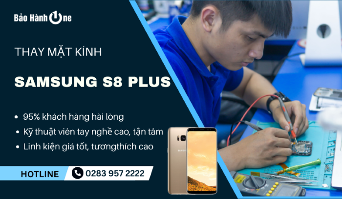 Thay mặt kính Samsung S8 Plus tại Bảo Hành One