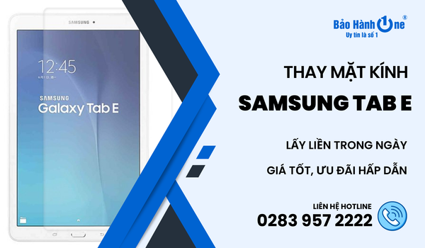 thay mặt kính Samsung Tab E