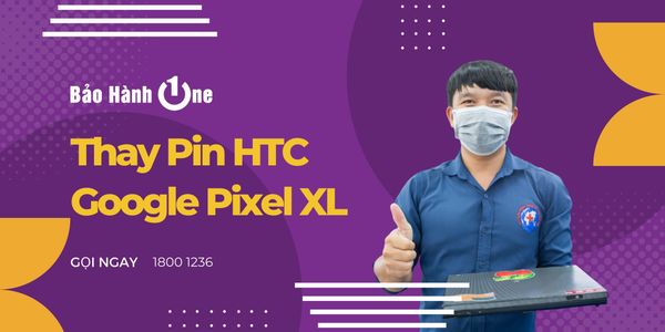 Thay Pin HTC Google Pixel XL