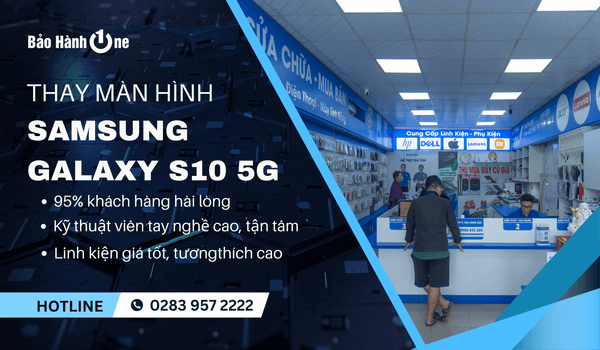 Thay màn hình Samsung Galaxy S10 5G tại Bảo Hành One