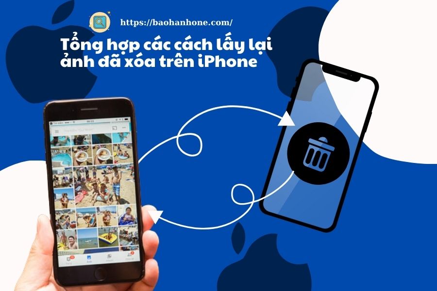 Top cách lấy lại ảnh đã xóa trên iPhone đơn