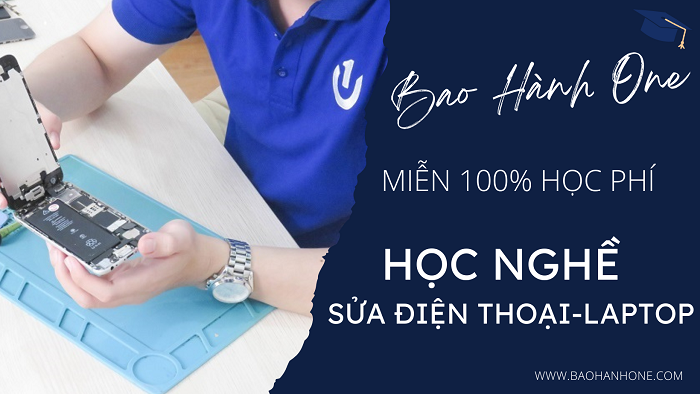 Học nghề sửa laptop miễn phí 100% tại Bảo Hành One