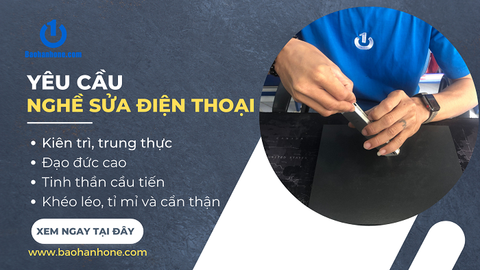 Yêu cầu cơ bản của một kỹ thuật viên sửa điện thoại