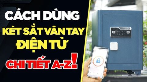 Cách Mở Và Cài Đặt Két Sắt Vân Tay Điện Tử Có Kết Nối Điện Thoại – Hướng Dẫn Chi Tiết