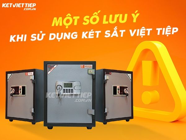 Lưu ý sử dụng két sắt Việt Tiệp an toàn, bảo mật
